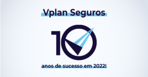 Leia mais sobre o artigo VPlan Seguros completa dez anos em 2022: conheça nossos valores